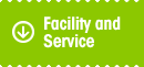 Facility and Service